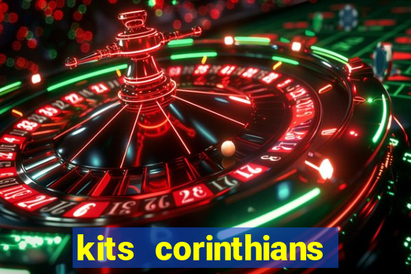 kits corinthians dls 2021